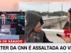 VÍDEO: Repórter é assaltada durante live da CNN Brasil