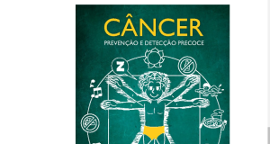 Livro “Câncer: Prevenção e Detecção Precoce” será lançado no CONCAN, em SalvadorEsta é a terceira edição da obra, que tem recebido reconhecimento mundial e reúne um time de especialistas renomados.